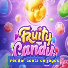 vender conta de jogos